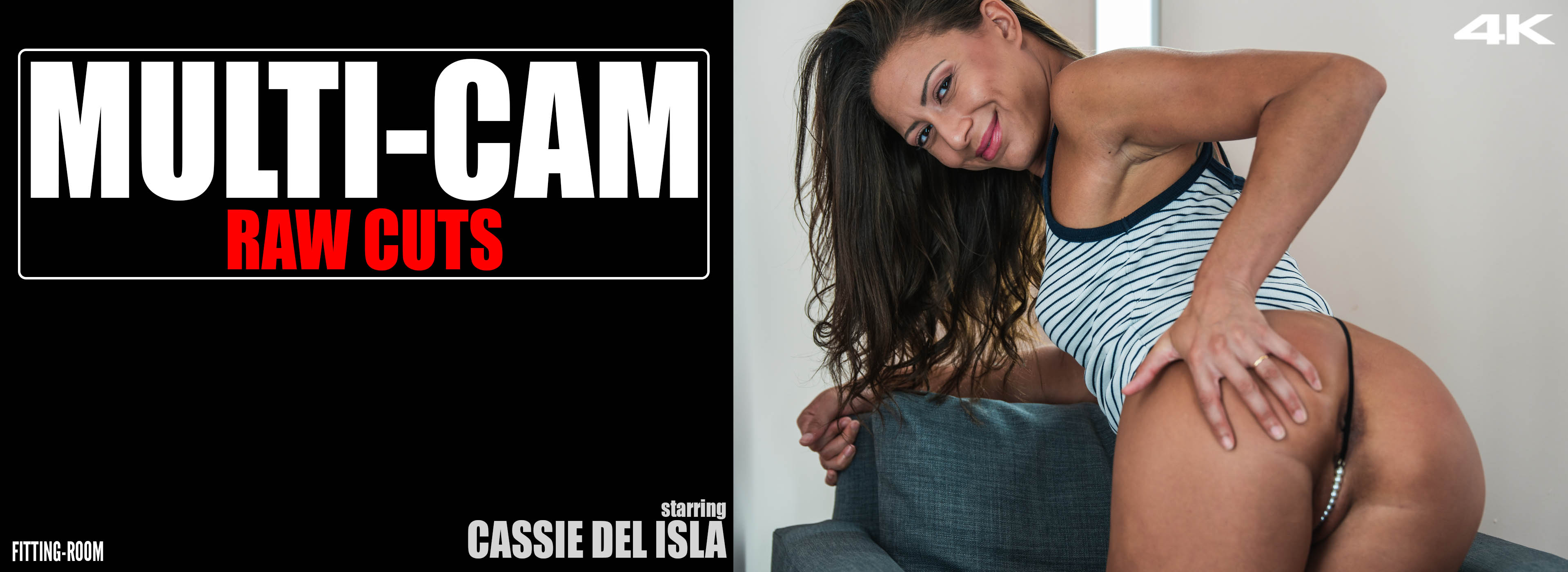 Cassie Del Isla | Multi-Cam Raw Cuts Micro Part One